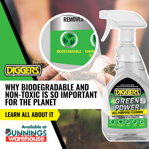 Diggers Green Power All Purpose Cleaner is here to do the job right